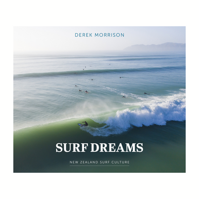 Surf Dreams - New Zealand Surf Culture